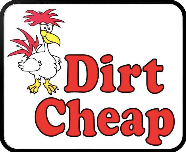 dirt cheap