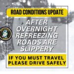 Refreezing leaves some roads slippery this morning Refreezing leaves some roads slippery this morning