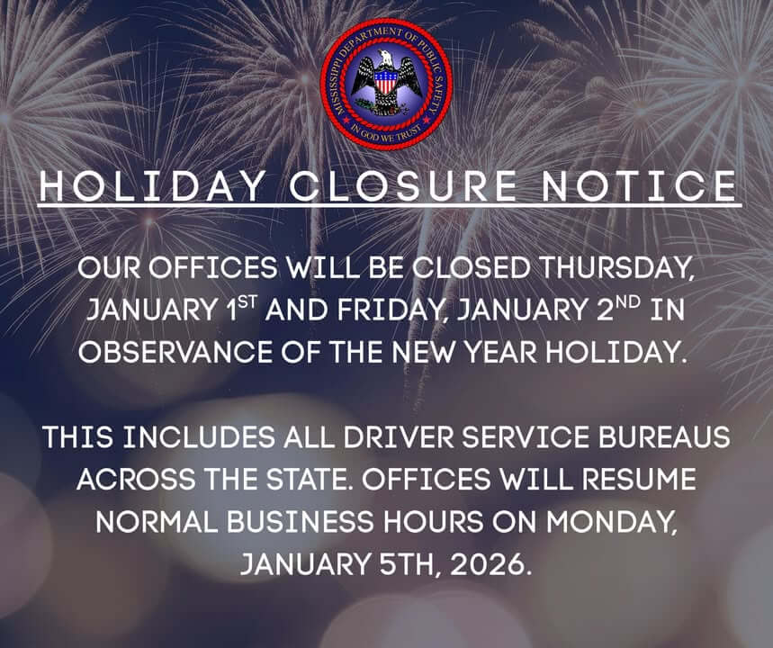 Mississippi DPS offices closed Jan. 1-2 for New Year holiday