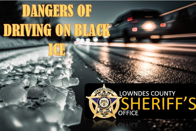 Lowndes County sheriff urges caution during black ice