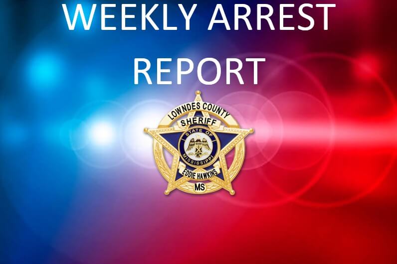 Lowndes County releases weekly arrest report
