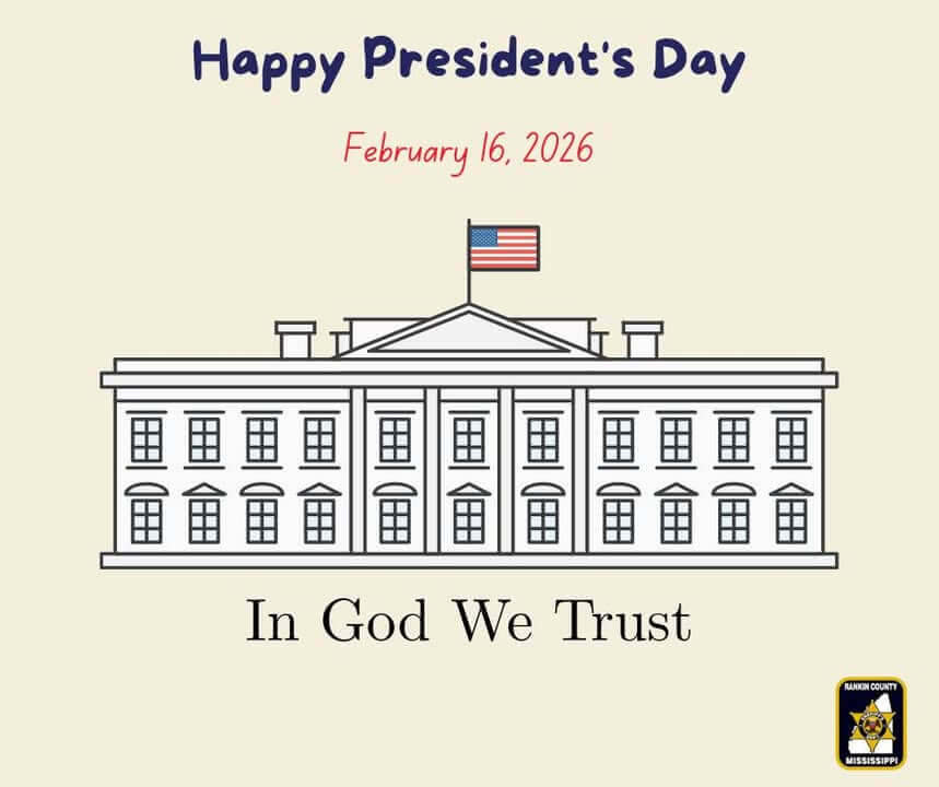 Rankin County Sheriff's Department posts Happy President's Day greeting