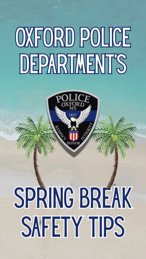 Oxford police urge safety as Spring Break begins