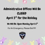 Administrative offices close for Good Friday Administrative offices close for Good Friday