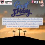 Good Friday warm and humid; storms expected tomorrow Good Friday warm and humid; storms expected tomorrow