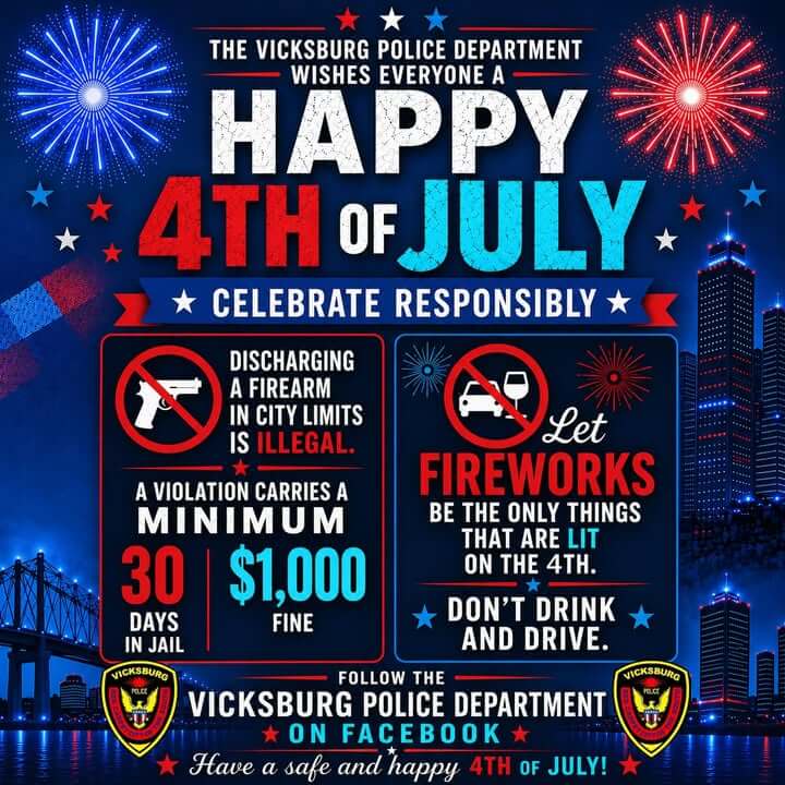 Vicksburg police urge safe Fourth of July, warn against firing weapons