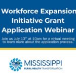Webinar explains Workforce Expansion Initiative grant application Webinar explains Workforce Expansion Initiative grant application