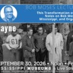 Bob Moses Lecture Series to debut at Mississippi history museums 0154995847674a1a974aef76