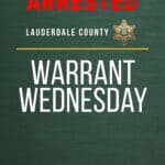 Lauderdale County sheriff’s office reports arrest from Warrant Wednesday 4e8bfdde7964ee4d93fc5a23